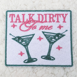 Talk Dirty To Me Martini Patch