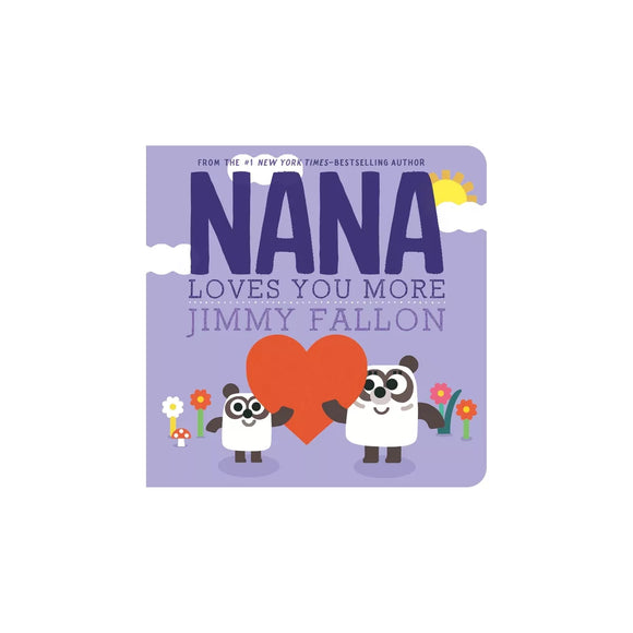Nana Loves You More Board Book