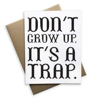 Don't Grow Up It's A Trap Notecard (White)