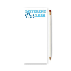 Different Not Less Skinny Notepad