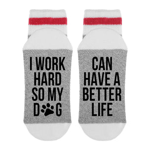 I Work Hard Socks