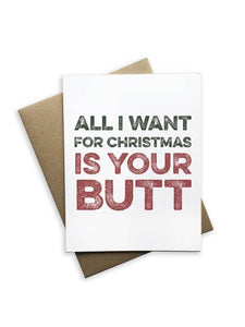 All I Want for Christmas Is Your Butt Notecard (White)