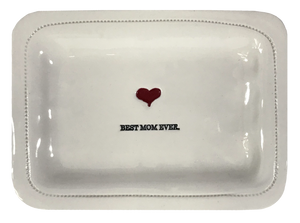 Best mom ever. w/heart - 4x6 porcelain dish